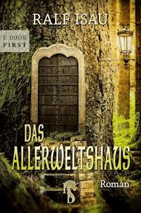 Das Allerweltshaus - Ralf Isau - E-Book