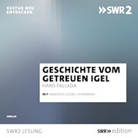 Geschichte vom getreuen Igel - Hans Fallada - Hörbuch