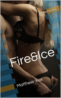 Fire&Ice 11 - Matthew Fox - Allie Kinsley - E-Book