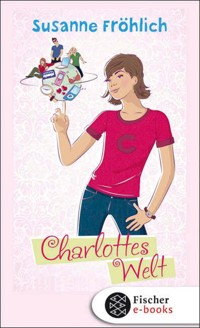 Charlottes Welt - Susanne Fröhlich - E-Book