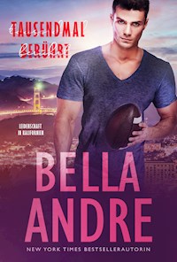 Tausendmal berührt  (Leidenschaft in Kalifornien) - Bella Andre - E-Book