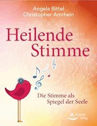 Heilende Stimme - Angela Bittel - E-Book