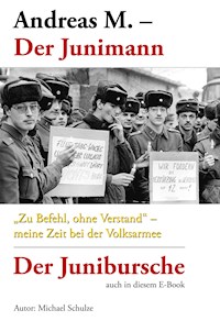 Andreas M. – Der Junimann - Michael Schulze - E-Book