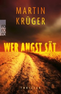 Wer Angst sät - Martin Krüger - E-Book