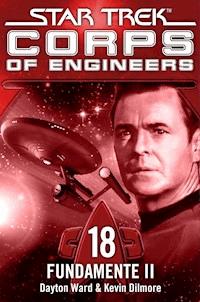 Star Trek - Corps of Engineers 18: Fundamente 2 - Dayton Ward - E-Book