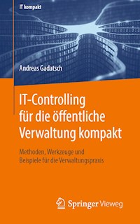 IT-Controlling für die öffentliche Verwaltung kompakt - Andreas Gadatsch - E-Book