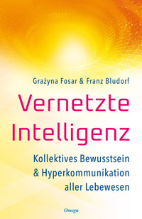 Vernetzte Intelligenz - Grażyna Fosar - E-Book