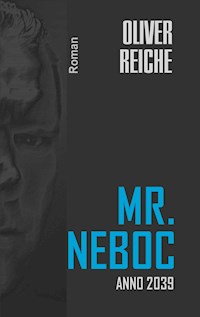 Mr. Neboc - Oliver Reiche - E-Book