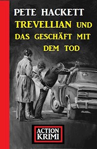 Trevellian und das Geschäft mit dem Tod: Action Krimi - Pete Hackett - E-Book