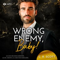 Wrong Enemy, Baby! - C. R. Scott - Hörbuch