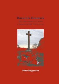 Buried in Denmark - Mette Magnusson - E-Book