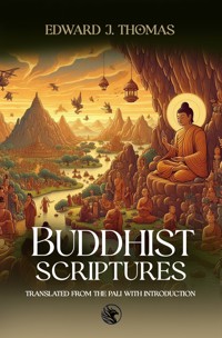 Buddhist Scriptures - EDWARD J. THOMAS - E-Book