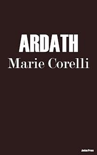 Ardath - Marie Corelli - E-Book