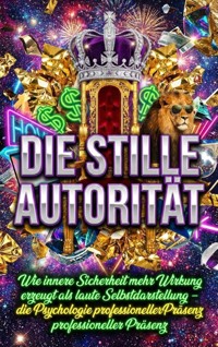 Die stille Autorität - Leonie Brandl - E-Book