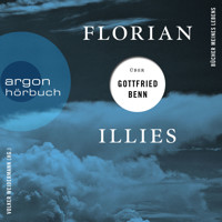 Florian Illies über Gottfried Benn - Bücher meines Lebens, Band 1 (Ungekürzte Lesung) - Florian Illies - Hörbuch