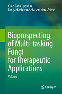 Bioprospecting of Multi-tasking Fungi for Therapeutic Applications -  - E-Book