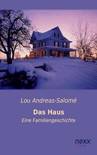 Das Haus - Lou Andreas Salomé - E-Book