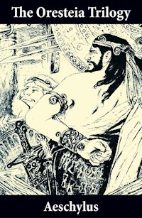 The Oresteia Trilogy (Unabridged English Translation) - Aeschylus - E-Book