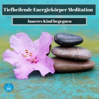 Tiefheilende Energiekörper Meditation - Cristian Tuerk - Hörbuch