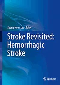 Stroke Revisited: Hemorrhagic Stroke -  - E-Book