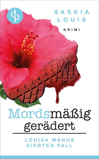 Mordsmäßig gerädert - Saskia Louis - E-Book