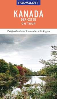 POLYGLOTT on tour Reiseführer Kanada – Der Osten - Ole Helmhausen - E-Book