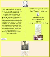 Karl Theodor Helfferich: Weltkrieg – Band 202e in der gelben Buchreihe – bei Jürgen Ruszkowski - Karl Theodor Helfferich - E-Book