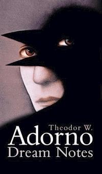 Dream Notes - Theodor W. Adorno - E-Book