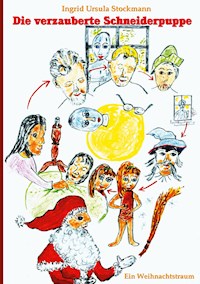 Die verzauberte Schneiderpuppe - Ingrid Ursula Stockmann - E-Book
