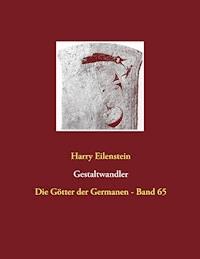 Gestaltwandler - Harry Eilenstein - E-Book