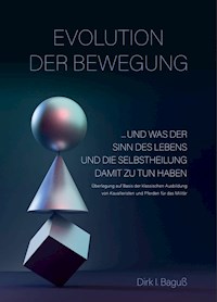 Evolution der Bewegung - Dirk Baguß - E-Book
