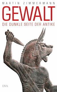 Gewalt - Martin Zimmermann - E-Book