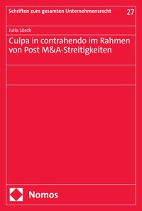 Culpa in contrahendo im Rahmen von Post M&A-Streitigkeiten - Julia Lösch - E-Book