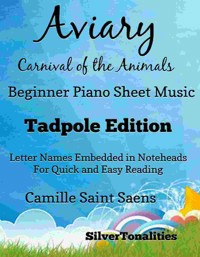 Aviary Birds Carnival of the Animals Beginner Piano Sheet Music 2nd Edition - SilverTonalities - E-Book