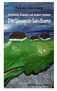 Die Limerick-Landkarte - Thorsten Schönberg - E-Book