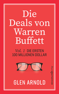 Die Deals von Warren Buffett - Vol. 1 - Glen Arnold - E-Book