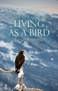 Living as a Bird - Vinciane Despret - E-Book