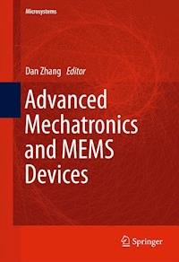 Advanced Mechatronics and MEMS Devices -  - E-Book