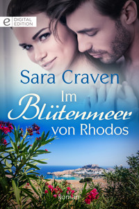 Im Blütenmeer von Rhodos - Sara Craven - E-Book