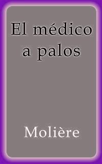 El médico a palos - Molière - E-Book
