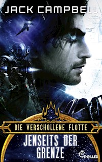Die verschollene Flotte: Jenseits der Grenze - Jack Campbell - E-Book