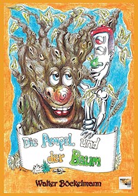 Die Ampel Und der Baum - Walter Böckelmann - E-Book