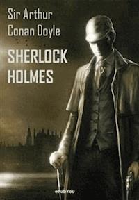 Sherlock Holmes (Obras completas) - Arthur Conan Doyle - E-Book