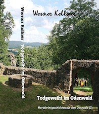 Todgeweiht im Odenwald - Werner Kellner - E-Book