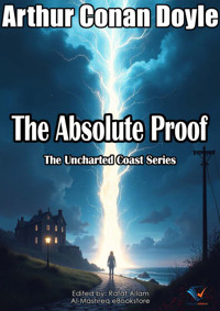 The Absolute Proof - Arthur Conan Doyle - E-Book