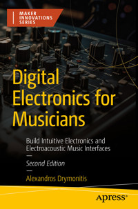 Digital Electronics for Musicians - Alexandros Drymonitis - E-Book
