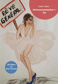 Schokomayopompadour 3 Zut! - Carine Cohen - E-Book