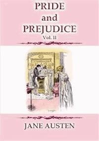 PRIDE AND PREJUDICE Vol 2 - A Jane Austen Classic - Jane Austen - E-Book