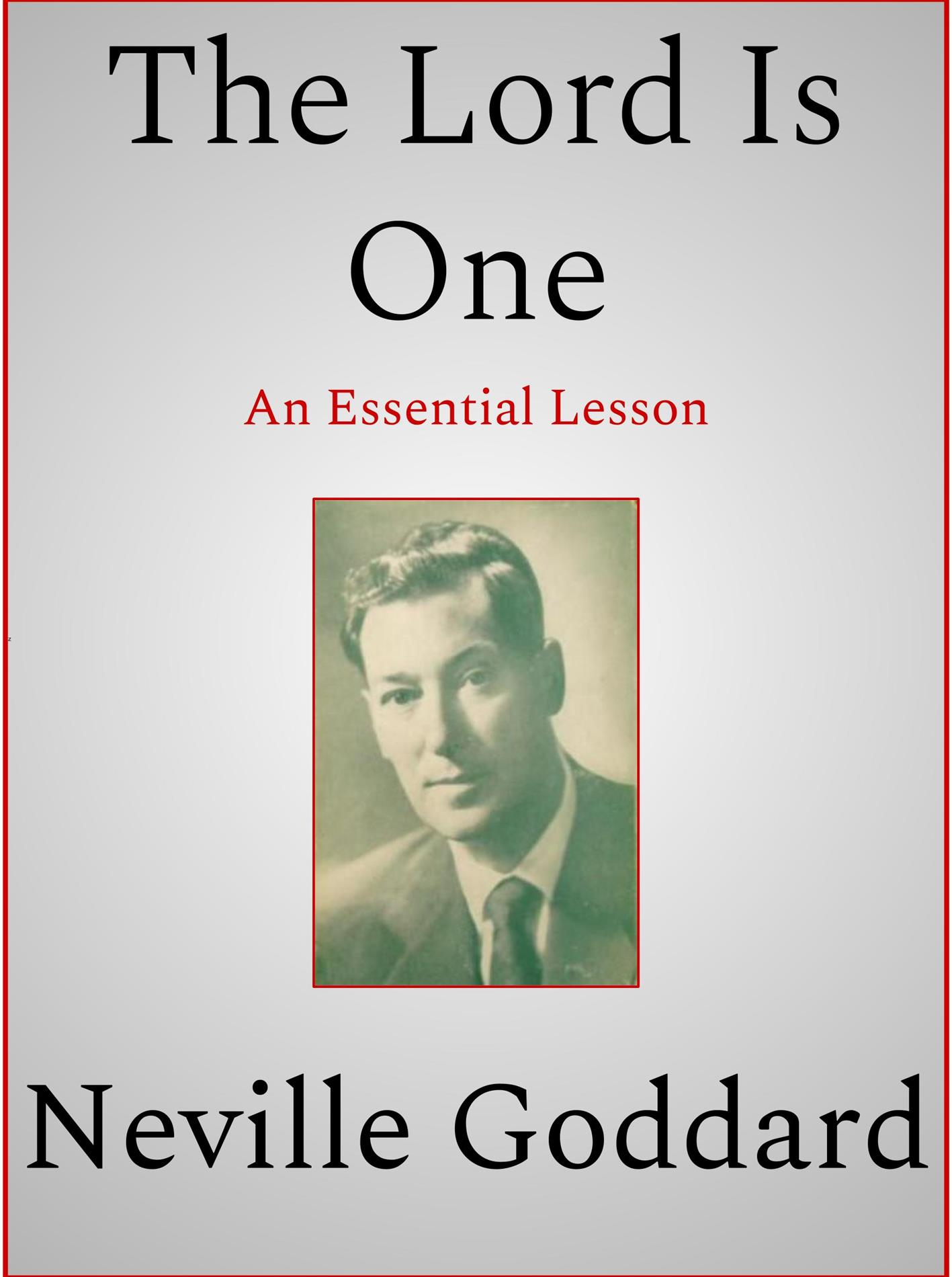 The Lord Is One - Neville Goddard - E-Book