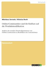 Online-Communities und ihr Einfluss auf die Produktmodifikation - Nikolaus Sernetz - E-Book